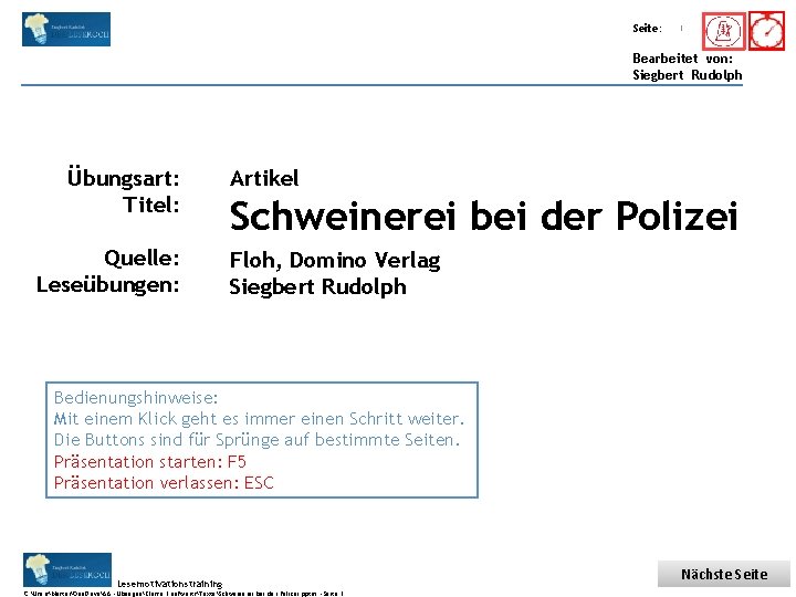 Übungsart: Titel: Seite: Quelle: 1 Bearbeitet von: Siegbert Rudolph Übungsart: Titel: Quelle: Leseübungen: Artikel