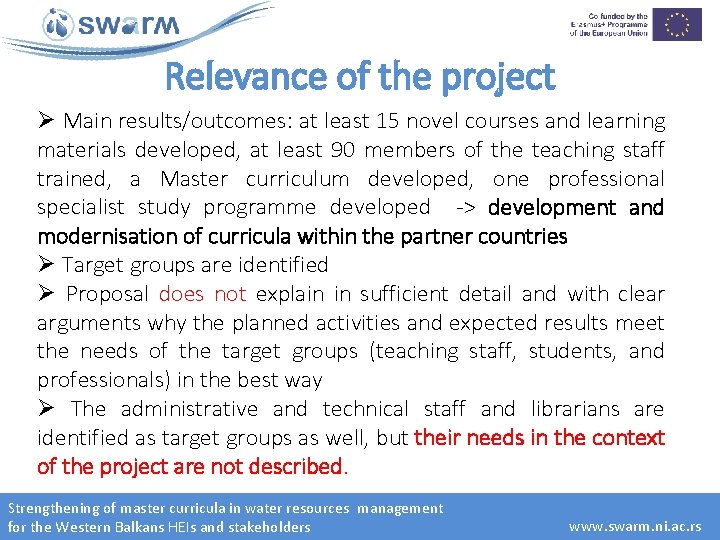 Relevance of the project Ø Main results/outcomes: at least 15 novel courses and learning