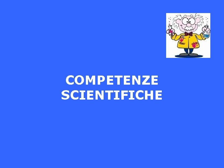 COMPETENZE SCIENTIFICHE 