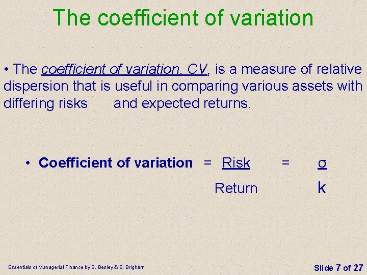 The coefficient of variation • The coefficient of variation, CV, is a measure of The coefficient of variation • The coefficient of variation, CV, is a measure of