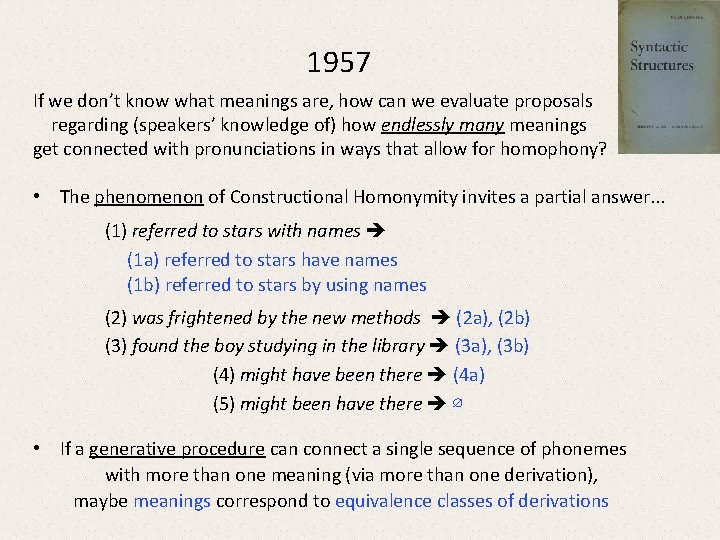 1957 If we don’t know what meanings are, how can we evaluate proposals regarding