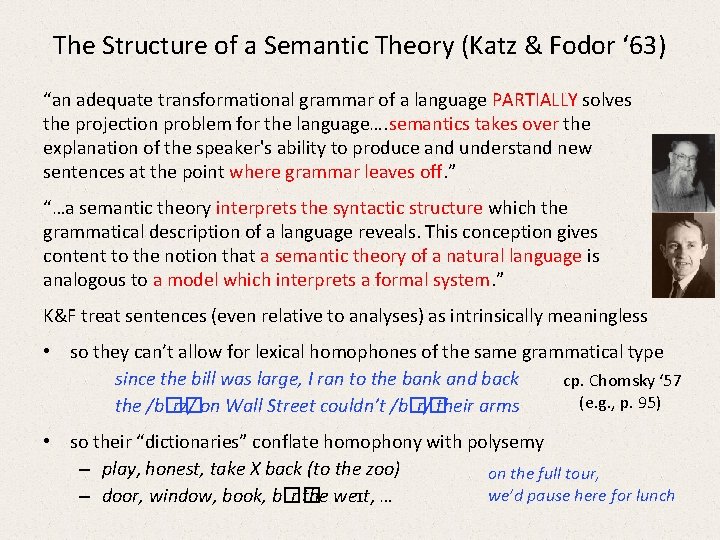 The Structure of a Semantic Theory (Katz & Fodor ‘ 63) “an adequate transformational