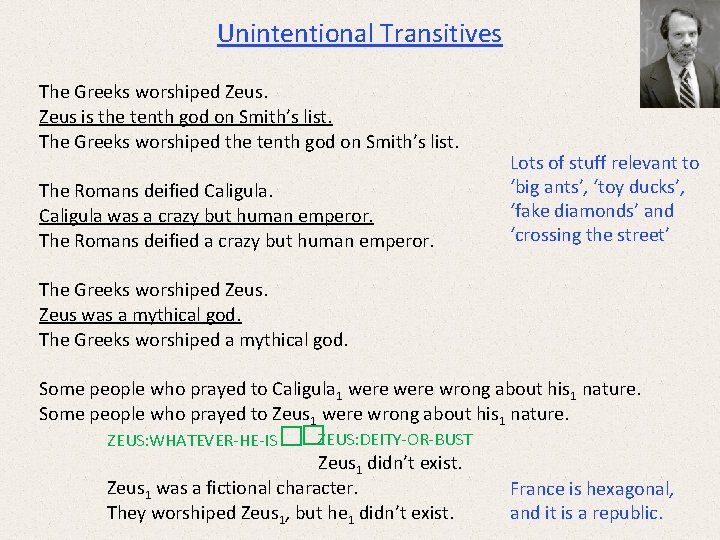 Unintentional Transitives The Greeks worshiped Zeus is the tenth god on Smith’s list. The
