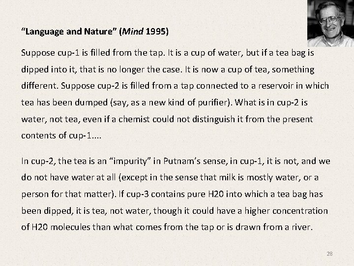 “Language and Nature” (Mind 1995) Suppose cup-1 is filled from the tap. It is