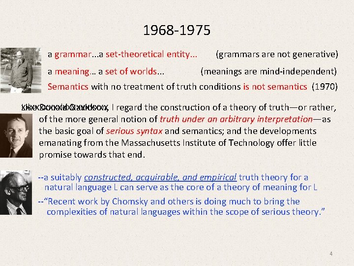 1968 -1975 a grammar. . . a set-theoretical entity. . . a meaning… a