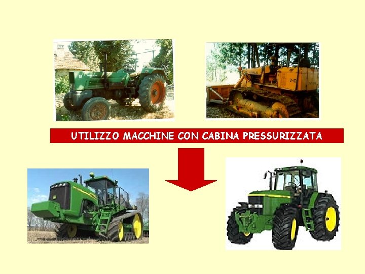 UTILIZZO MACCHINE CON CABINA PRESSURIZZATA 