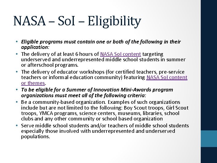 NASA – So. I – Eligibility • Eligible programs must contain one or both