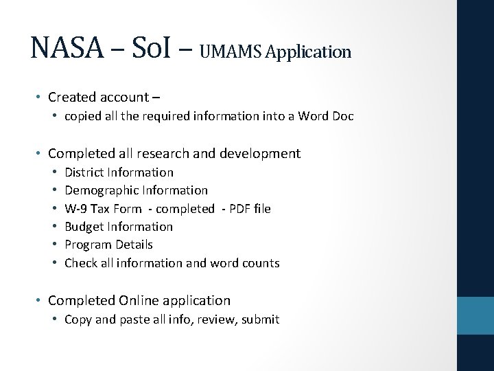 NASA – So. I – UMAMS Application • Created account – • copied all