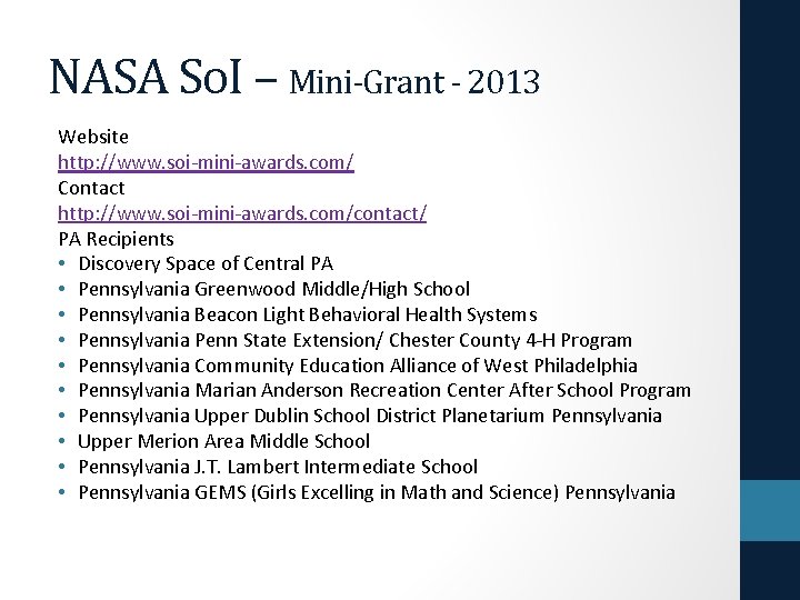 NASA So. I – Mini-Grant - 2013 Website http: //www. soi-mini-awards. com/ Contact http: