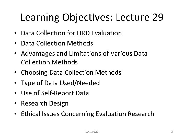 Learning Objectives: Lecture 29 • Data Collection for HRD Evaluation • Data Collection Methods
