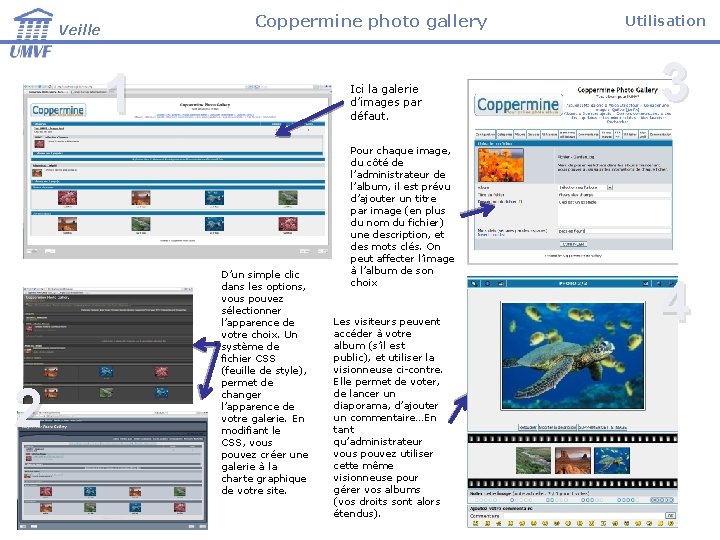 Coppermine photo gallery Veille 1 2 Ici la galerie d’images par défaut. D’un simple