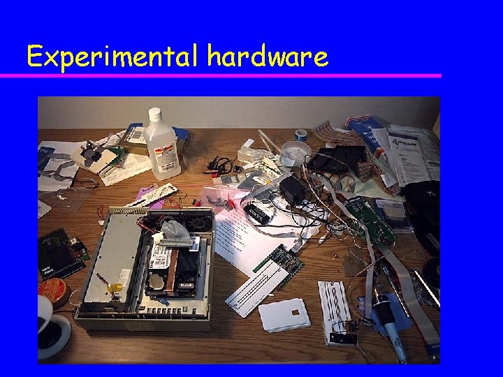 Experimental hardware 