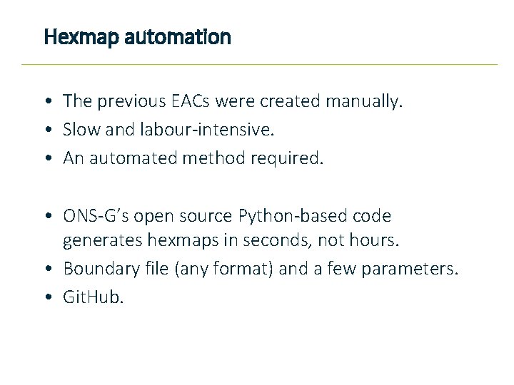Hexmap automation • The previous EACs were created manually. • Slow and labour-intensive. •