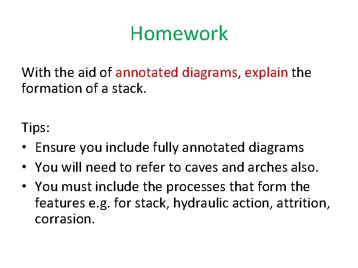 Homework With the aid of annotated diagrams, explain the formation of a stack. Tips: