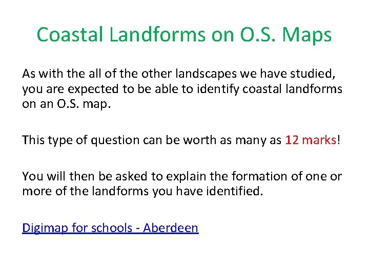 Coastal Landforms on O. S. Maps As with the all of the other landscapes Coastal Landforms on O. S. Maps As with the all of the other landscapes
