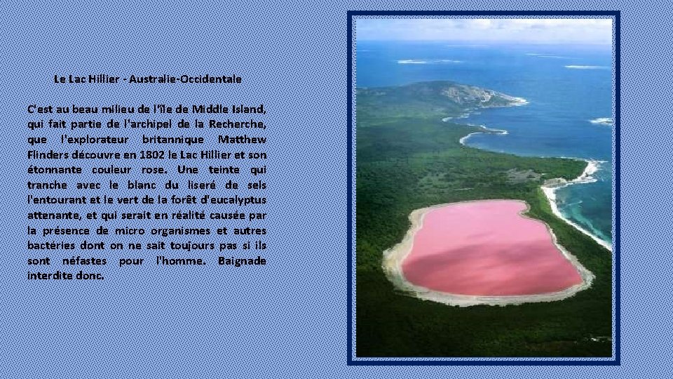 Le Lac Hillier - Australie-Occidentale C'est au beau milieu de l'île de Middle Island,