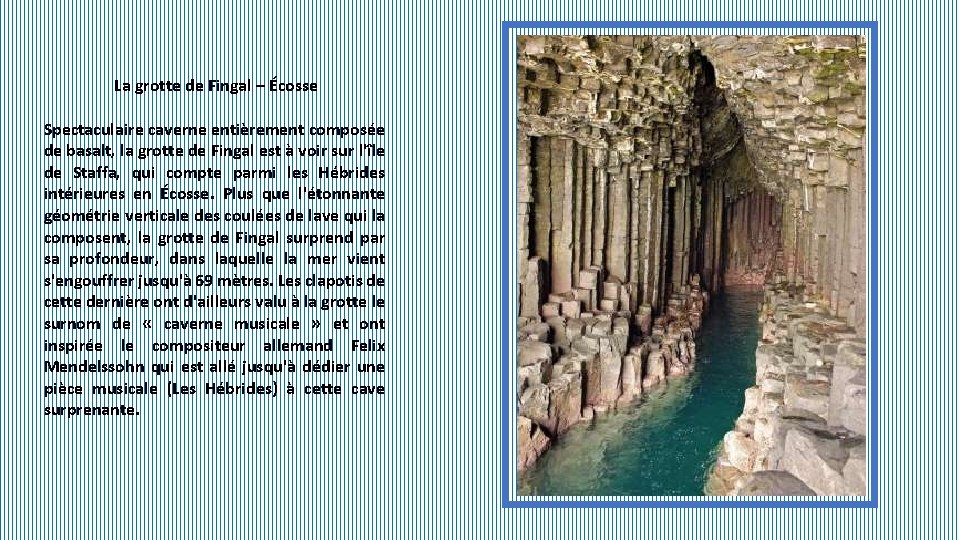 La grotte de Fingal – Écosse Spectaculaire caverne entièrement composée de basalt, la grotte