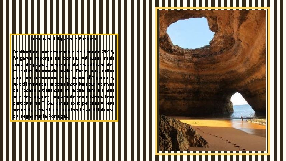 Les caves d'Algarve – Portugal Destination incontournable de l'année 2015, l'Algarve regorge de bonnes