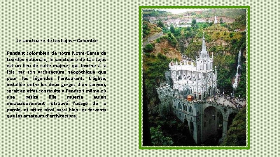 Le sanctuaire de Las Lajas – Colombie Pendant colombien de notre Notre-Dame de Lourdes
