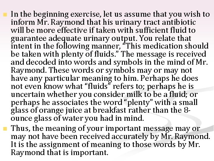 n n In the beginning exercise, let us assume that you wish to inform