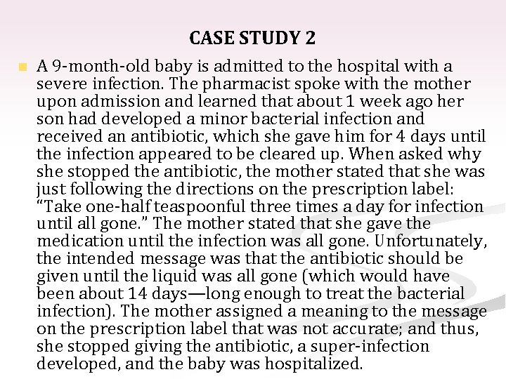 CASE STUDY 2 n A 9 -month-old baby is admitted to the hospital with