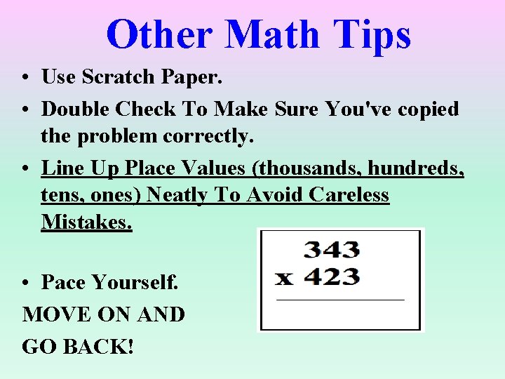 Other Math Tips • Use Scratch Paper. • Double Check To Make Sure You've Other Math Tips • Use Scratch Paper. • Double Check To Make Sure You've