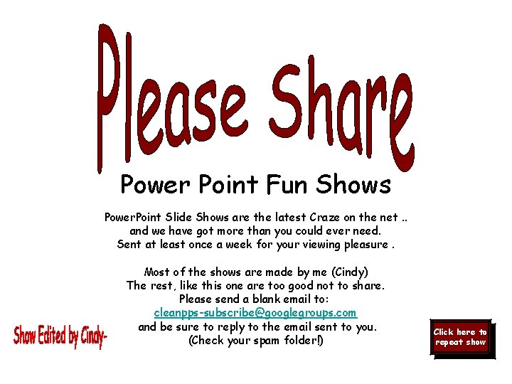 Power Point Fun Shows Power. Point Slide Shows are the latest Craze on the