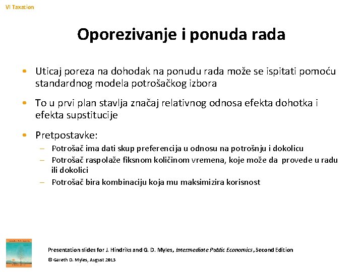 VI Taxation Oporezivanje i ponuda rada • Uticaj poreza na dohodak na ponudu rada