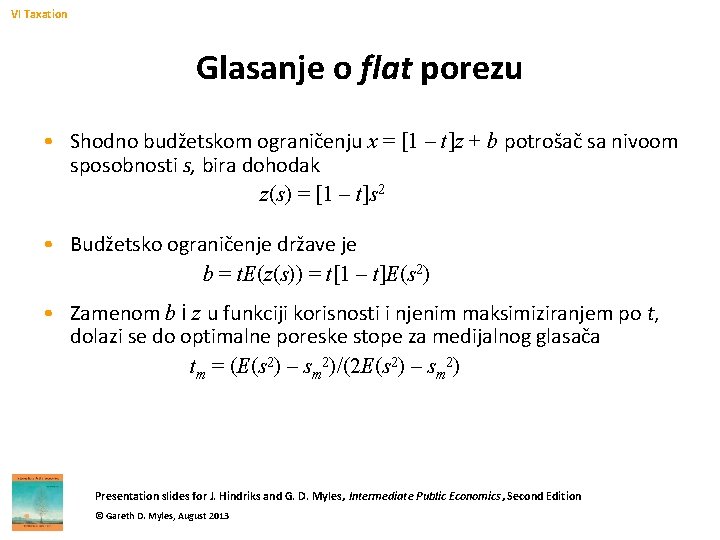 VI Taxation Glasanje o flat porezu • Shodno budžetskom ograničenju x = [1 –