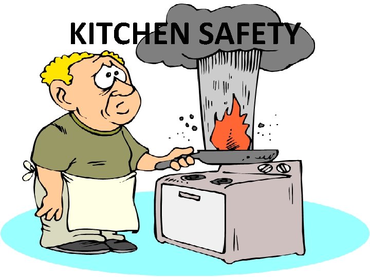 KITCHEN SAFETY 