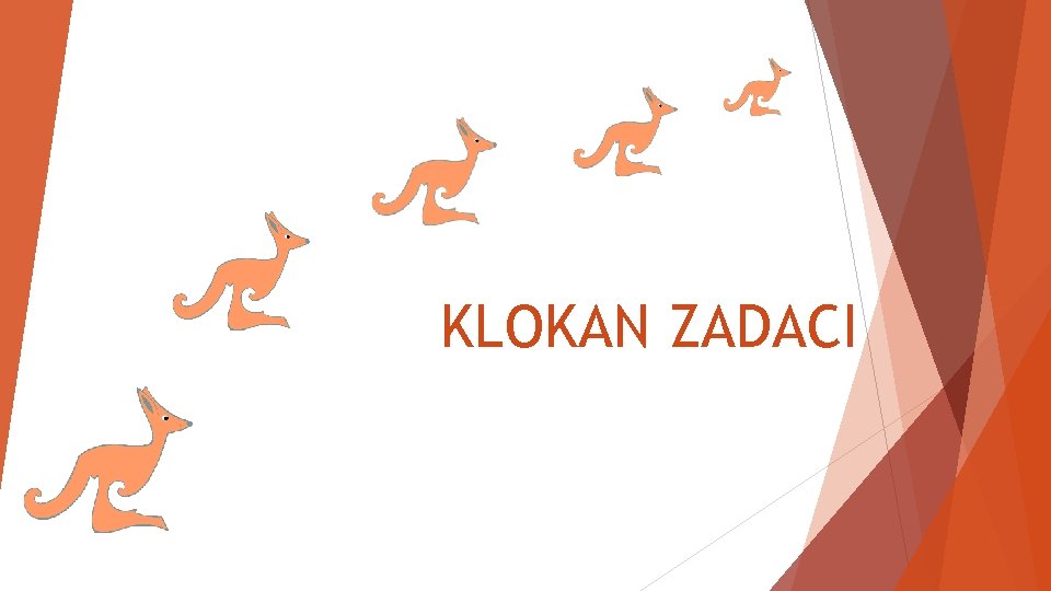 KLOKAN ZADACI 