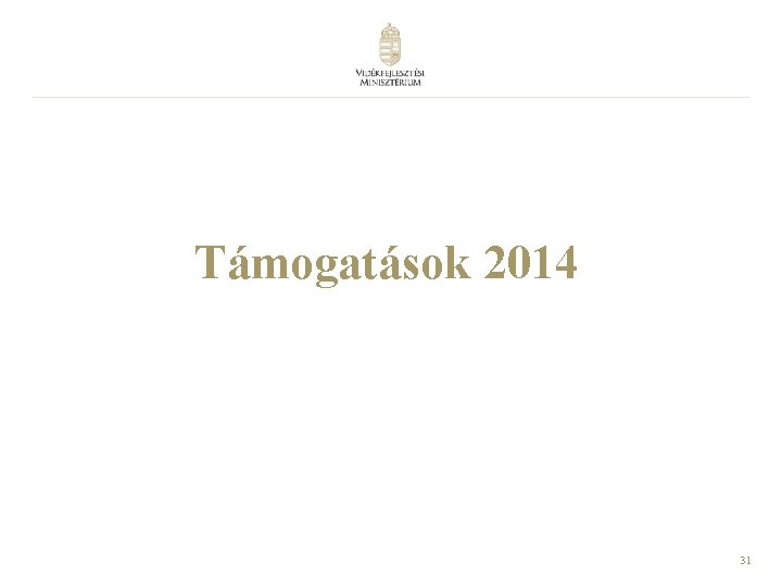Támogatások 2014 31 
