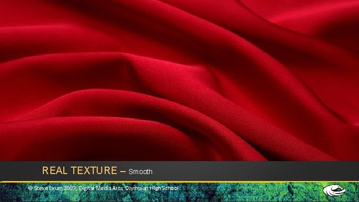 Smooth Textue Rouh Texture The Elements Of Art the building blocks of