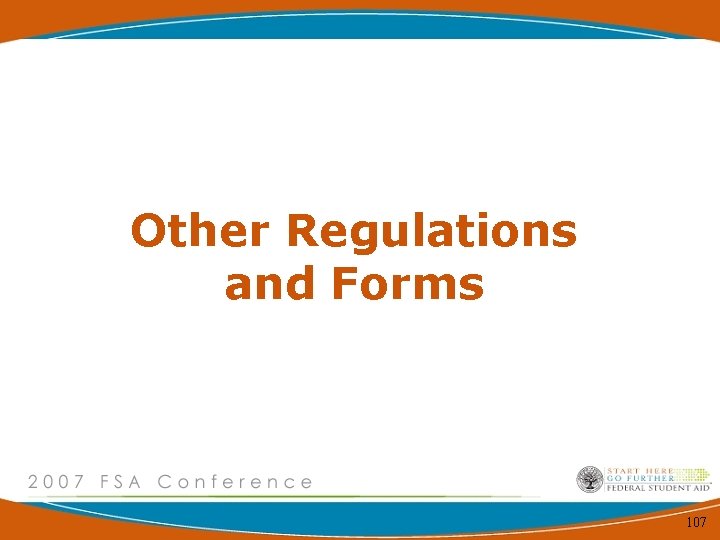 Other Regulations and Forms 107 