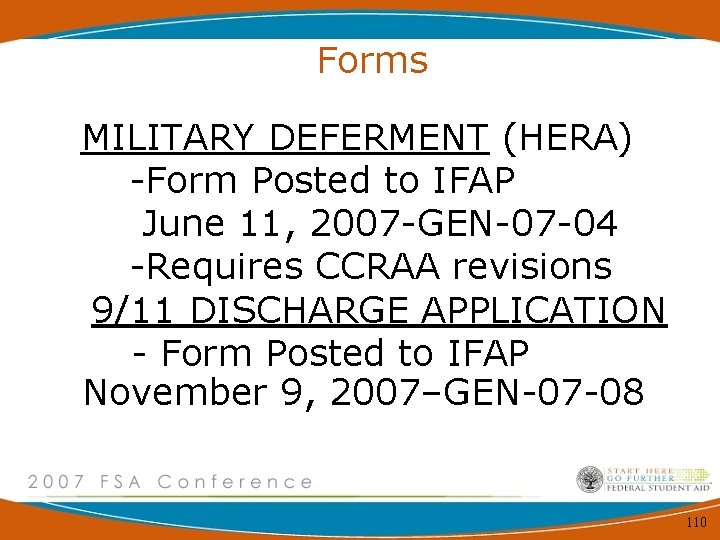 Forms MILITARY DEFERMENT (HERA) -Form Posted to IFAP June 11, 2007 -GEN-07 -04 -Requires