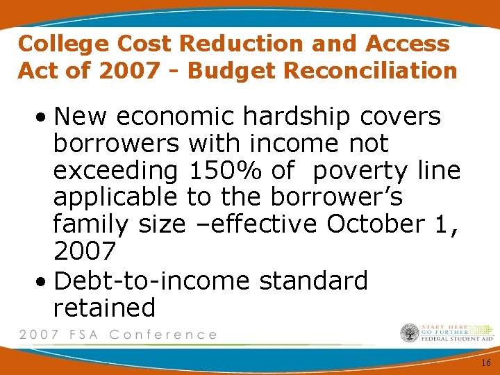 College Cost Reduction and Access Act of 2007 - Budget Reconciliation • New economic