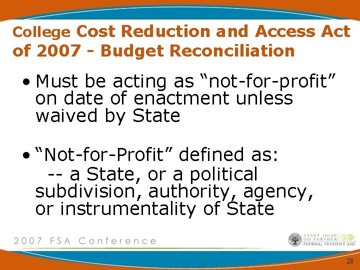 College Cost Reduction and Access Act of 2007 - Budget Reconciliation • Must be