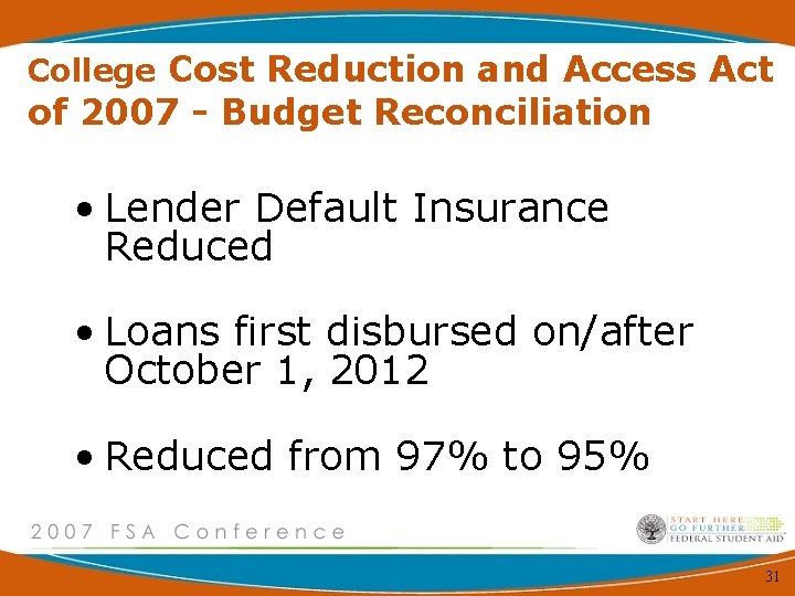 College Cost Reduction and Access Act of 2007 - Budget Reconciliation • Lender Default