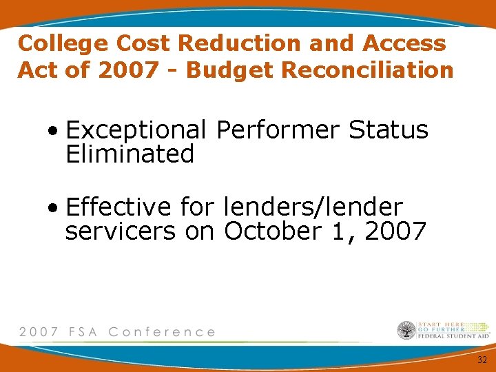 College Cost Reduction and Access Act of 2007 - Budget Reconciliation • Exceptional Performer