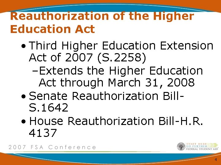 Reauthorization of the Higher Education Act • Third Higher Education Extension Act of 2007