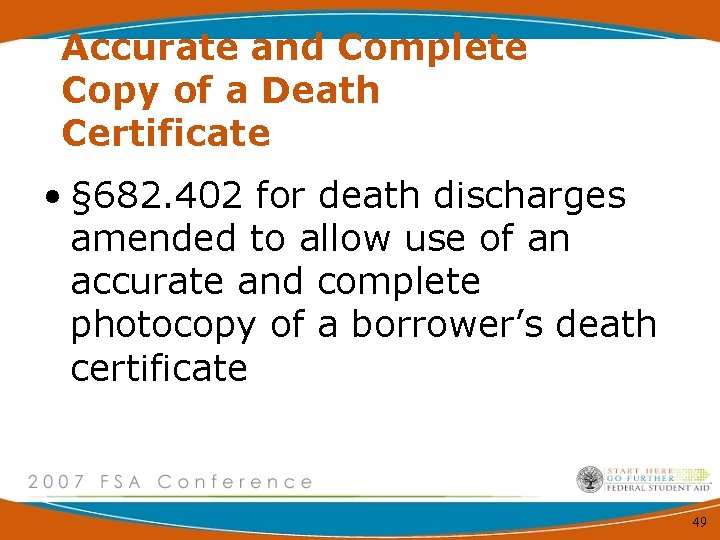 Accurate and Complete Copy of a Death Certificate • § 682. 402 for death