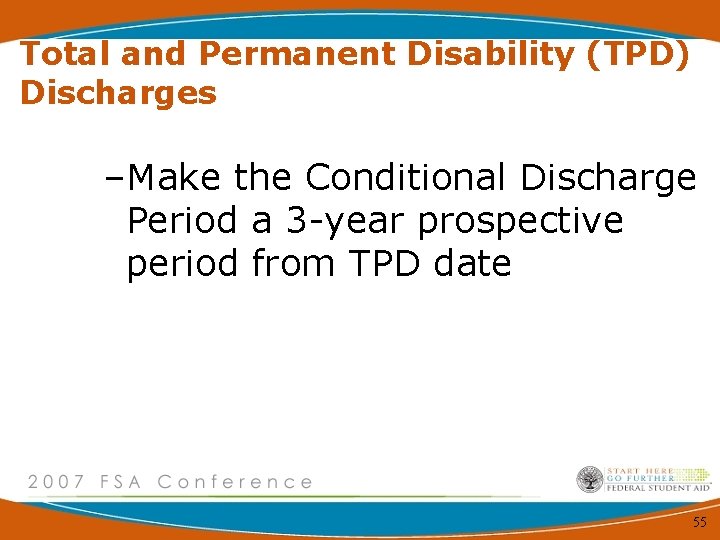 Total and Permanent Disability (TPD) Discharges –Make the Conditional Discharge Period a 3 -year