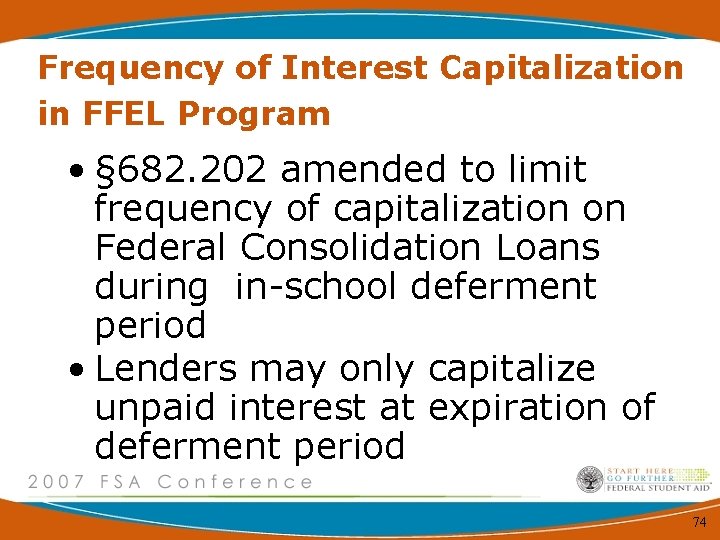 Frequency of Interest Capitalization in FFEL Program • § 682. 202 amended to limit