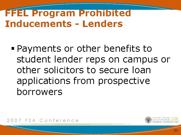 FFEL Program Prohibited Inducements - Lenders § Payments or other benefits to student lender