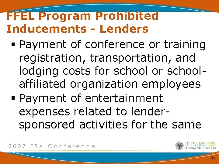 FFEL Program Prohibited Inducements - Lenders § Payment of conference or training registration, transportation,