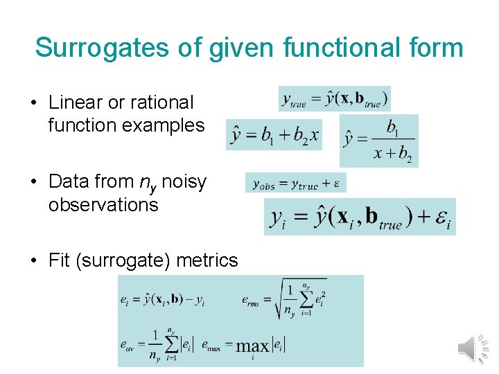 Surrogates of given functional form • Linear or rational function examples • Data from