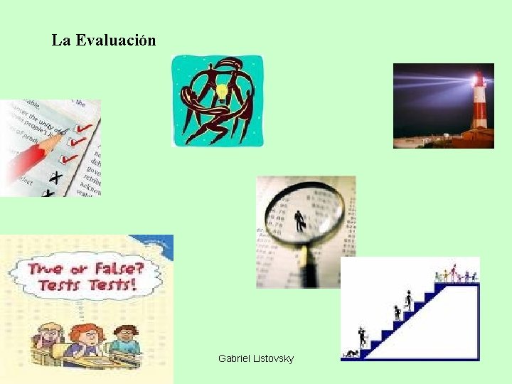 La Evaluación Gabriel Listovsky 