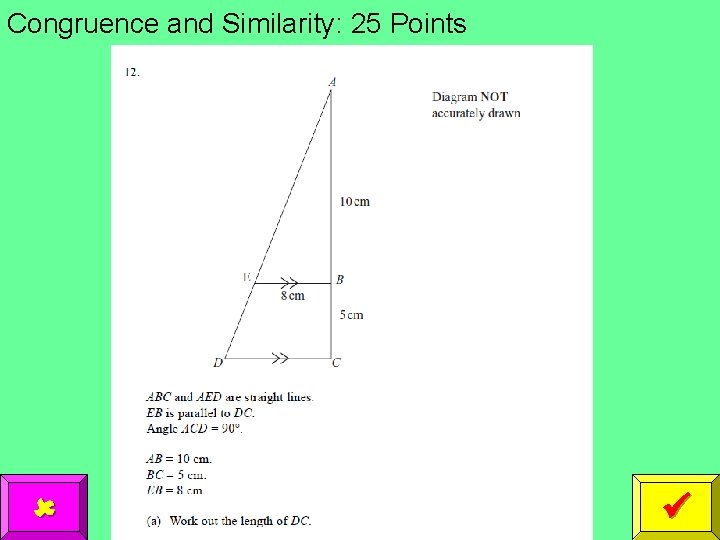 Congruence and Similarity: 25 Points 