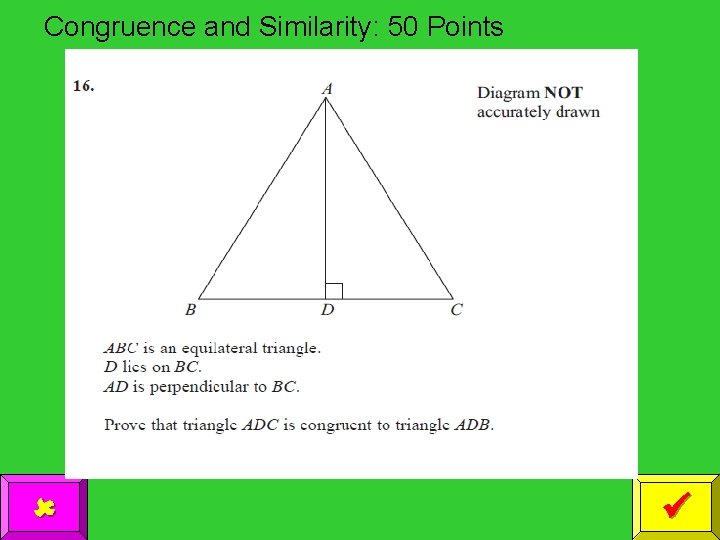 Congruence and Similarity: 50 Points 