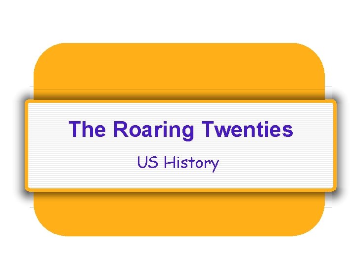 The Roaring Twenties US History 